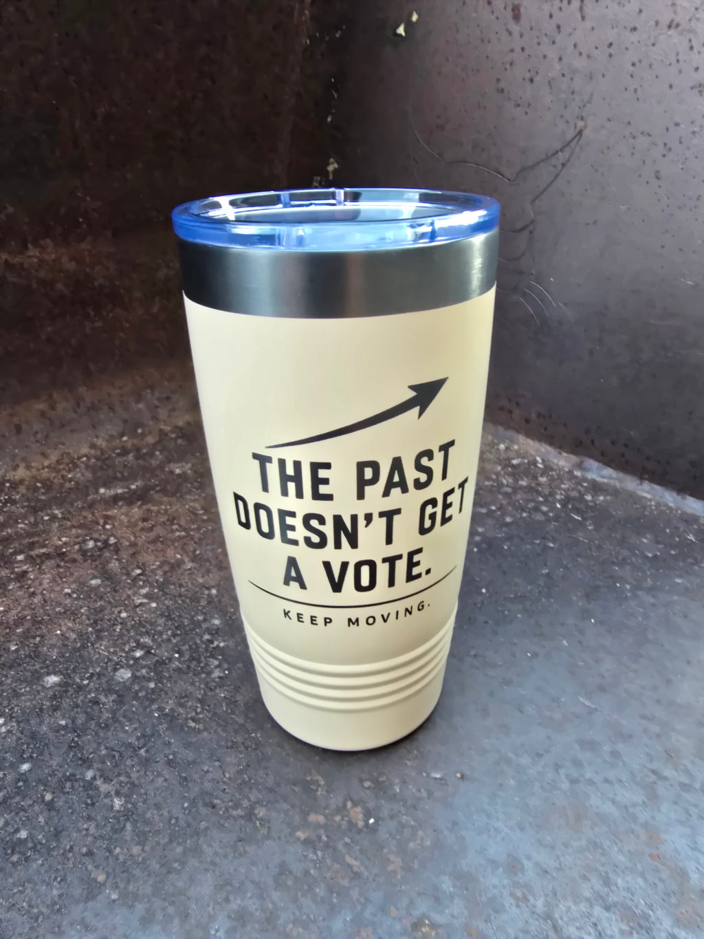 The Past Doesn't Get A Vote™ | 20oz Sand Tumbler